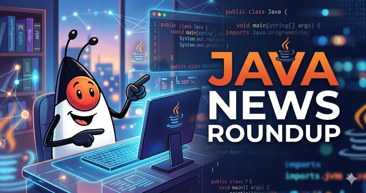 Java News Roundup: GraalVM, Spring AI, JobRunr, GlassFish, Grails, Groovy, Quarkus Agent MCP